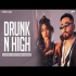 Drunk N High (Remix) - DJ Ravish x DJ Chico x DJ Spinz Lynus