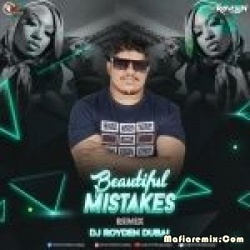 Beautiful Mistakes (Remix) - Dj Royden Dubai