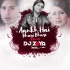 Aankh Hai Bhari Bhari (Remix) - DJ Zoya Iman