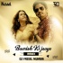 Baarish Ki Jaaye - Remix - DJ Fazeel Mumbai