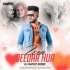 Tera Deedar Hua (Remix) - DJ Nafizz
