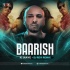 Baarish Ki Jaaye (Official Mix) - DJ RDX