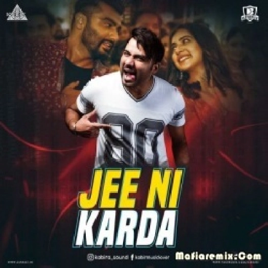 Jee Ni Karda (Remix) - DJ Kabira