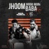Jhoom Jhoom Jhoom Baba (Remix) - DJ Akhil Talreja x DJ K