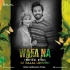 Wafa Na Raas (Tropical Remix) Dj Dalal London