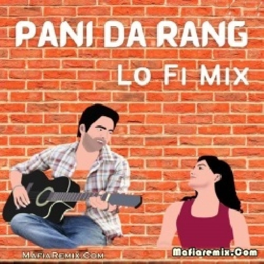 Pani Da Rang (Lo-Fi Mix) - DJ Paurush x aMeth Flip