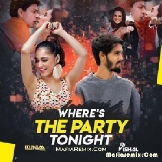 Where's The Party Tonight (Remix) - DJ Donnaa x DJ Vishal