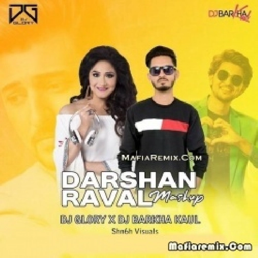 Darshan Raval Mashup - DJ Barkha Kaul x DJ Glory