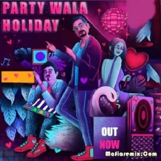 Party Wala Holiday - DJ Suketu