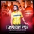 Temporary Pyar - Remix - Kaka - Vdj Rahul Delhi