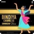 Bindiya Chamke Gi - Remix - Snwikshk