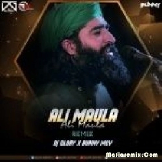 Ali Maula Ali Maula (Remix) - Dj Glory X Dj Bunny Mgv