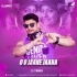 O O Jaane Jaana (Remix) - DJ Knix