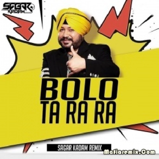 Bolo Ta Ra Ra (Remix) - Sagar Kadam