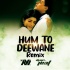 Hum To Deewane (Remix) Dj Avi x Mr.JE3T