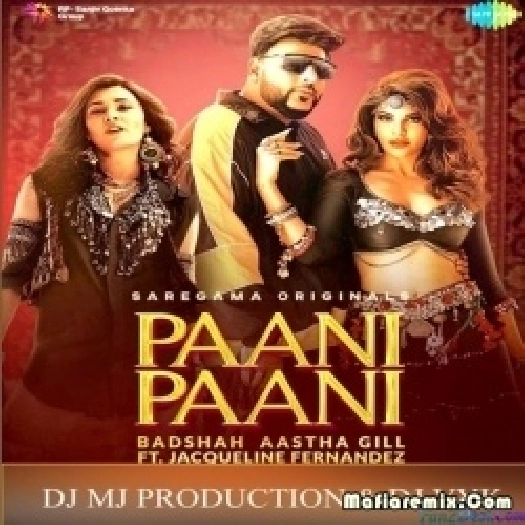 Mai Paani Paani Remix Dj Mj Production x Dj Vyk