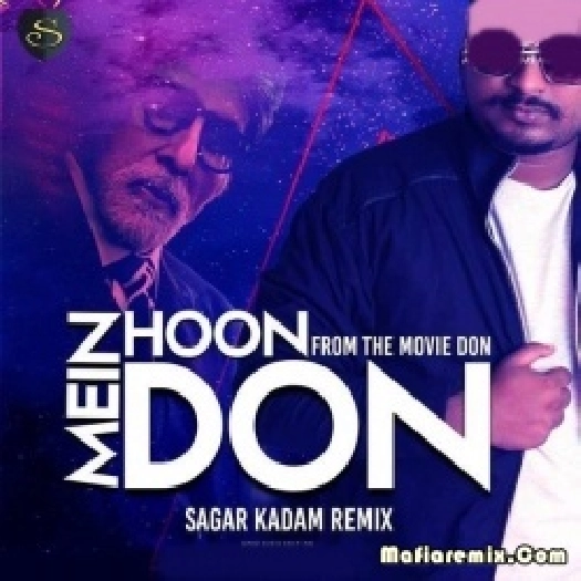 Mein Hoon Don (Remix) - Sagar Kadam