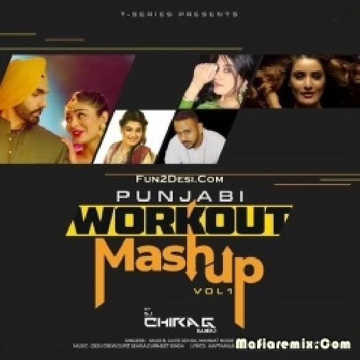 Punjabi Workout Mashup 2021 - DJ Chirag Dubai