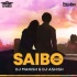 Saibo (Remix) - DJ Manish x DJ Ashis