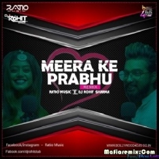 Meera Ke Prabhu (Remix) - Ratio Music X Dj Rohit Sharma