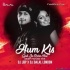 Hum Kis Gali Ja Rahe Hai (Deep House Mix) - DJ JBP x DJ Dalal London