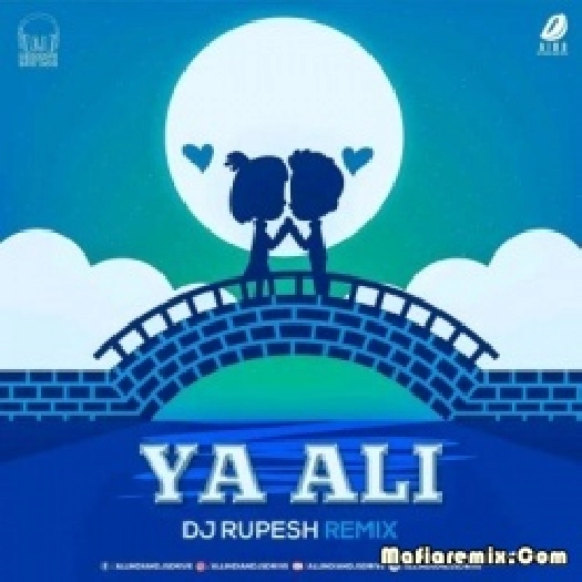 Ya Ali (Remix) - DJ Rupesh