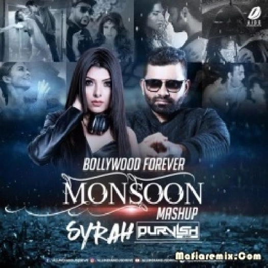 Monsoon Mashup 2k21 - DJ Syrah x DJ Purvish