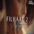 Filhaal2 Mohabbat Mashup (Aftermorning Chillout)