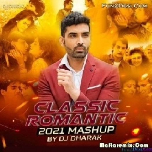 Classic Romantic Mashup 2 (2021) - DJ Dharak