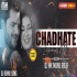 Chadhte Laganiya (Bhojpuri Desi DancE Mix) - Dj Monu Raja