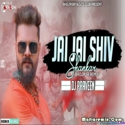 Jai Jai Shiv Shankar Official Bolbum Remix by DJ PRAVEEN
