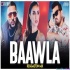Baawla - Reggaeton Mix - DJ Ravish
