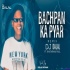 Bachpan Ka Pyaar - Club Remix - Feat. Khatarnak Paul - DJ Dalal