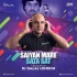 Saiyan Mare Sata Sat (Official Remix) Radheshyam Rashiya - DJ Dalal London