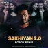 Sakhiyan 2 (Remix) - Roady