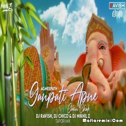 Ganpati Apne Gaon Chale - Tapori Mix - Agneepath -  DJ Ravish x DJ Chico x DJ Nikhil Z