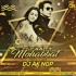 Filhaal 2 Mohabbat (Edm Dance Mix) - DJ AK NGP