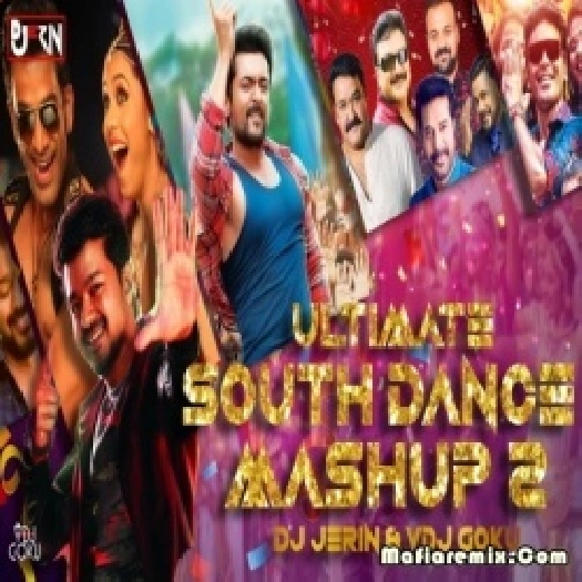 Ultimate South Dance Mashup Vol. 2 - DJ Jerin x VDJ Goku