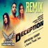 DECEPTION Remix Ft. Dj Lakhan