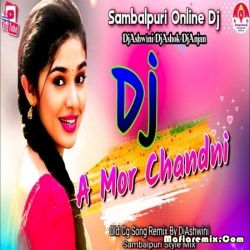A Mor Chandni Cg Song - DjAshwini DjAshok DjAnjan