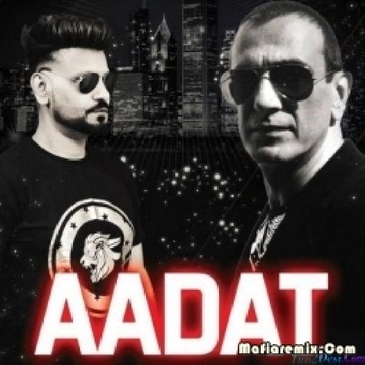 Aadat (Remix) - Whosane x DJ Reme