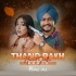 Thand Rakh - Himmat Sandhu (Remix) - DJ Dalal London