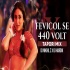 Fevicol Se X 440 Volt ( Tapori Mashup ) DJ Nikhil Z Official X DJ Hardik Surat