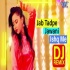 Jab Tarpe Jawani Ishq Me Bhojpuri DJ Remix By Dj Ravi