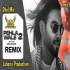 PEHLA WALE 2 Dhol Remix Ft. Dj Lakhan