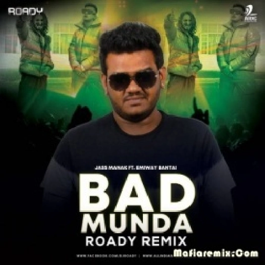 Bad Munda (Remix) Roady
