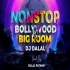 Bollywood Vs Big Room Non Stop Mix - DJ Dalal London