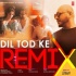 Dil Tod Ke - B Praak (Remix) DJ Yogii