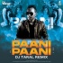 Paani Paani (Remix) - DJ Taral