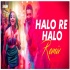 Halo Re Halo Remix ft. Mika Singh